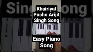 Khairiyat Pucho Arijit Singh song  Easy Piano Cover for beginners#youtubemusic #youtubemusic #shorts