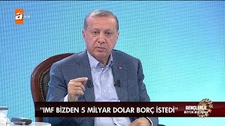 IMF bizden 5 milyar dolar borç istedi... - Cumhurbaşkanı Gençlerle Buluşma - atv