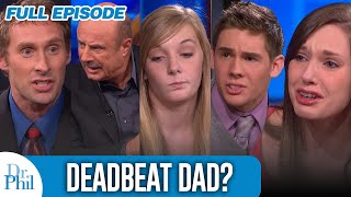 Deadbeat Dad? | FULL EPISODE | Dr. Phil