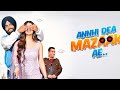 Anni De Ya Majak He/Ammy Virk/Full Punjabi Comedy movie