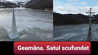 Satul Geamăna scufundat 2021