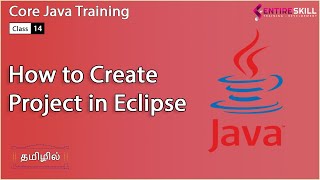 How to Create Java Project in Eclipse in TAMIL (Master Course) - Entire Skill