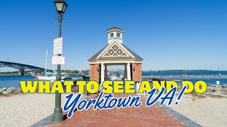 Yorktown, VA | Top things to see and do