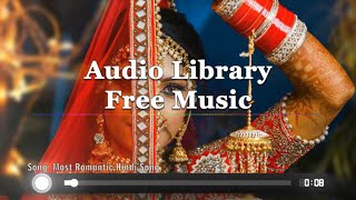 No Copyright Hindi Songs | Bollywood Hit Songs | Audio Library - Free Music