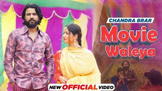 Chandra Brar | Movie Waleya (Official Video) | Nawan Step Main Sikh Ke Ai Aan | High End Music