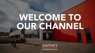 Welcome to the Haynes Motor Museum Channel!