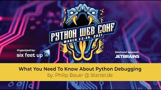 "What You Need To Know About Python Debugging" by: Philip Bauer