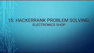 15. HackerRank Problem Solving: Electronics Shop