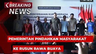 BREAKING NEWS - Menko Infra AHY dan Menteri PKP Pindahkan Masyarakat ke Rusun Rawa Buaya