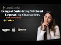 Leetcode 3. Longest Substring Without Repeating Characters (Python)