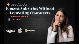 Leetcode 3. Longest Substring Without Repeating Characters (Python)