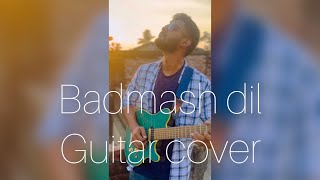 Badmash dil | Guitar Cover | shreya ghoshal | Ajay Atul | Singham