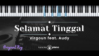 Selamat Tinggal – Virgoun feat. Audy (KARAOKE PIANO - ORIGINAL KEY)