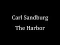 Carl Sandburg: The Harbor
