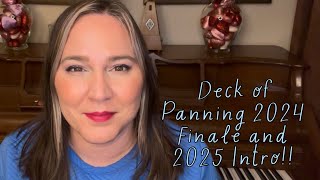 Deck of Panning 2024 Finale and 2025 Intro!!