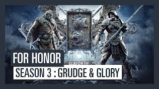 For Honor Season 3 : Grudge \u0026 Glory