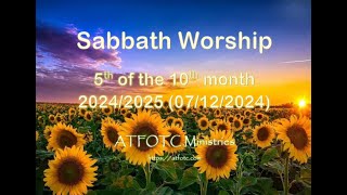 Sabbath Worship – 5th of the 10th month 2024/2025 (07/12/2024)