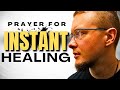 INSTANT Healing Prayer in JESUS NAME!! - FAST RESULTS!!