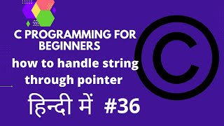 C #36 | C Programming for beginners | pointer | In Hindi