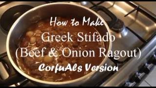 HOW TO MAKE GREEK STIFADO WITH CORFUAL