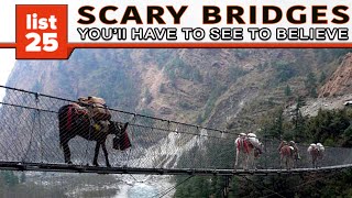 25 Scary Bridges You'll Have To See To Believe