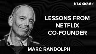 Netflix Founder Marc Randolph Shares An Entrepreneurship Masterclass
