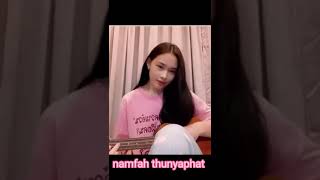 namfah thunyaphat  videos  compilation  💗💗💗