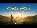 Insha’Allah (The Path Is Clear) | Peaceful Islamic Nasheed | Trust in Allah