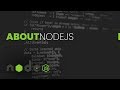 Node JS About it,How to install it and basic Hello World example