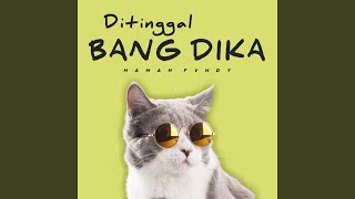 Ditinggal Bang Dika