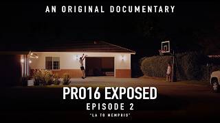 PRO16 EXPOSED | EPISODE 2 - Original Documentary
