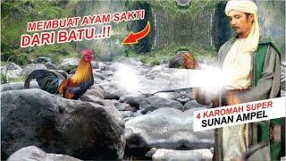 Ini Bukti 4 Karomah Sakti SUNAN AMPEL Yang Bisa Membuat Ayam Dari Batu \u0026 Menghidupkan Orang Mati