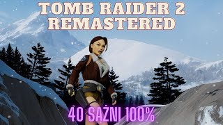 Zagrajmy W Tomb Raider 2 Remastered PL (100%) - 40 Sążni (Głównie Pistolety)