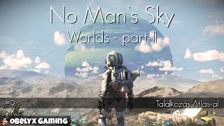 No Man's Sky - Worlds part II - Találkozás Atlas-al - 2025.02.20.