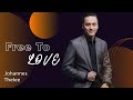 Ps. Johannes Thelee - Free to Love