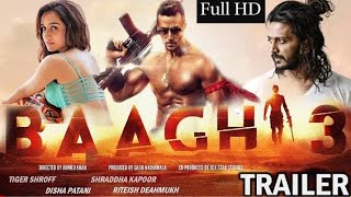 Baaghi 3 Trailer | Tiger Shroff | Disha Patani | Sharaddha Kapoor | Coming Soon