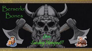 Berserkr Bones: Live: Sunday Hangout!! Vikings War of Clans