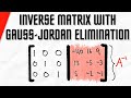 Inverse Matrix by Gauss-Jordan Elimination | Linear Algebra