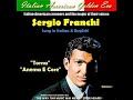 SERGIO FRANCHI - Torna & Anema E Core (Studio Cuts)