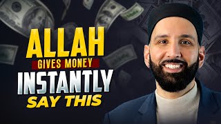 SAY THIS DUA ALLAH GIVES MONEY INSTANTLY