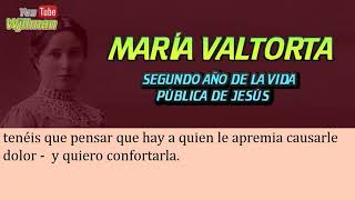 9/40 María Valtorta   Segundo año de la Vida pública de Jesús   Libro El Evangelio