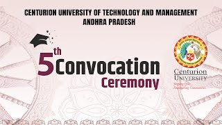 5th Convocation Ceremony || Centurion University, Vizianagaram, Andhra Pradesh