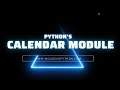 An Intro to the Calendar Module in Python