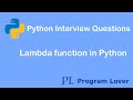 Python Interview Questions: Lambda function in Python