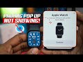 You Won't Believe the SIMPLE Fix for Apple Watch Not Connecting | Fix Apple Watch Pairing issue