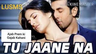 Tu Jaane Na | तू जाने ना | Movie Prem ki Ghazab Kahani | Song by Atif Aslam
