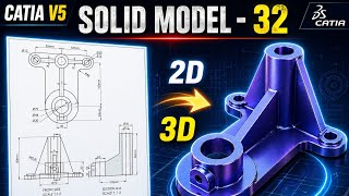 CATIA V5 Solid Modeling Tutorial 🔥 Exercise 32 | 3D Model from 2D (Beginner to Intermediate)