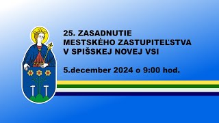 25. zasadnutie Mestského zastupiteľstva v Spišskej Novej Vsi