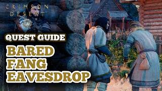 How to Eavesdrop in Crimson Desert Bared Fang Quest - Make Contact with Secret Organization