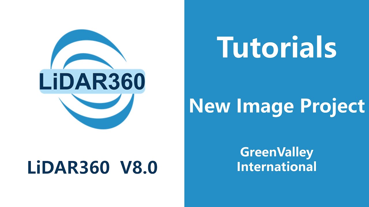 Lidar360 V8 Photo New Image Project Lidar Software Tutorial Youtube